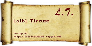 Loibl Tirzusz névjegykártya